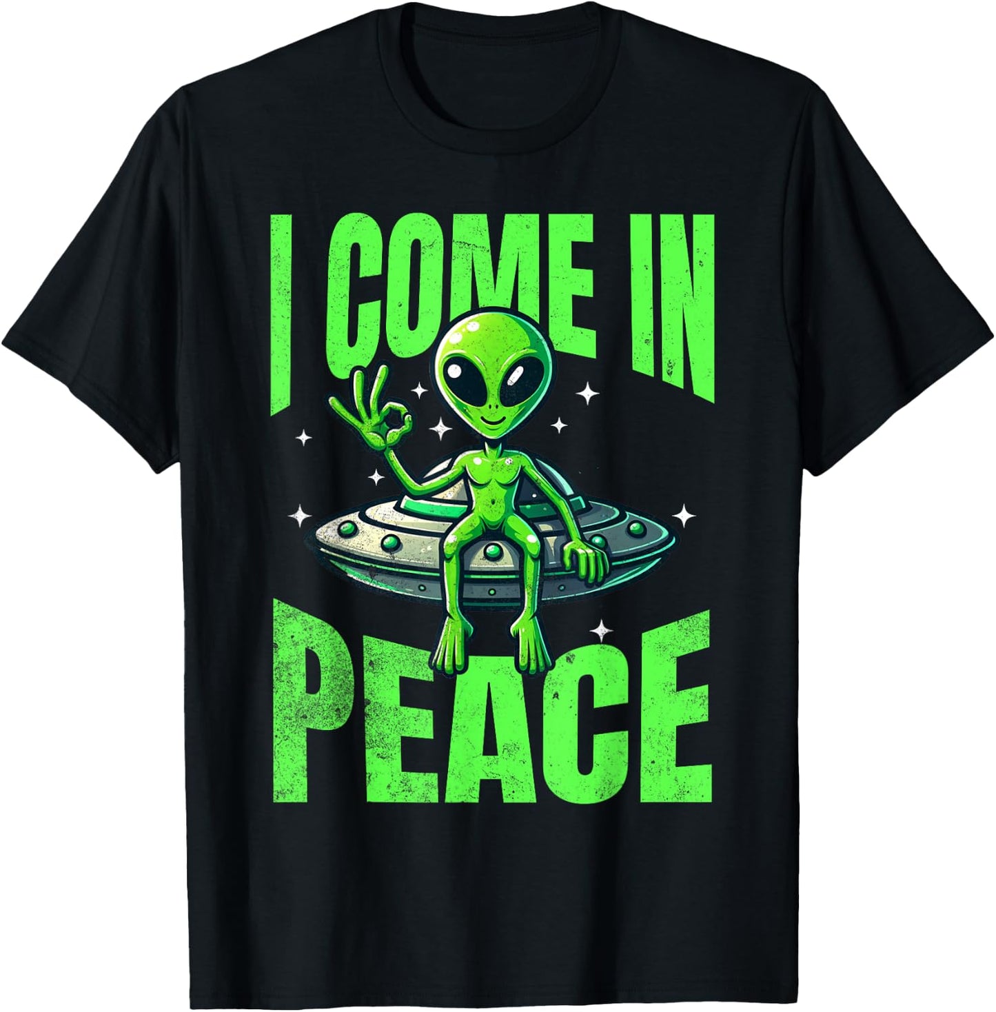 Alien I Come In Peace UFO Extraterrestrial T-Shirt - T-Shirt | Black
