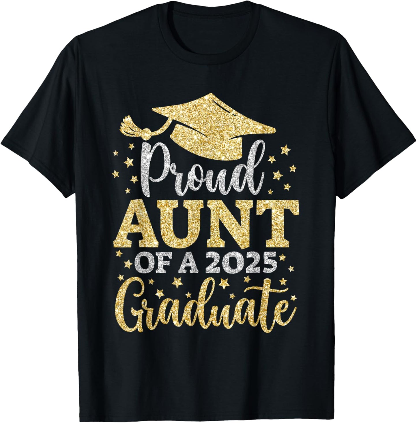 Aunt Senior 2025 Proud Aunt of A Class of 2025 Graduate T-Shirt - T-Shirt | Black
