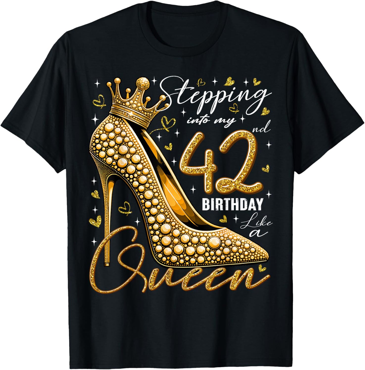 42 Year Old Gifts High Heels Stepping Into My 42nd Birthday T-Shirt - T-Shirt | Black