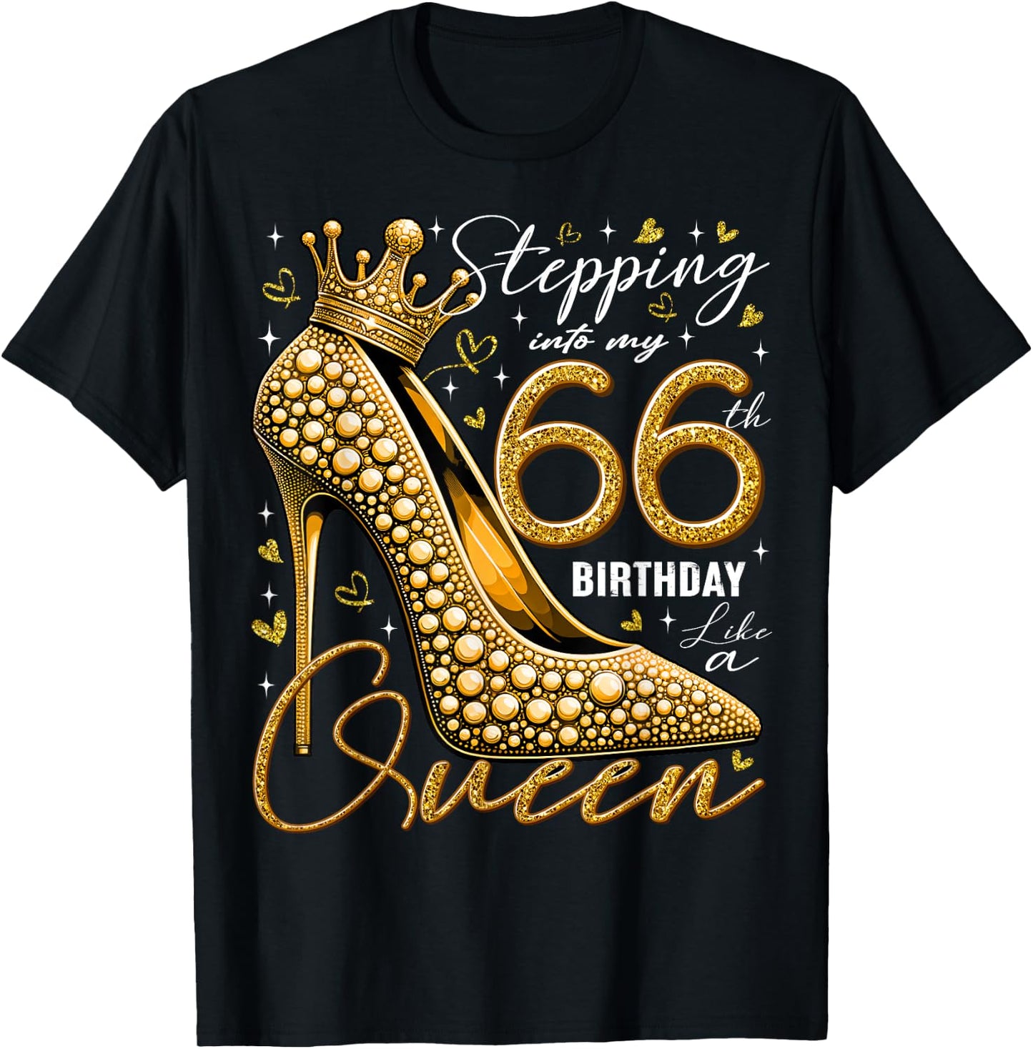 66 Year Old Gifts High Heels Stepping Into My 66th Birthday T-Shirt - T-Shirt | Black