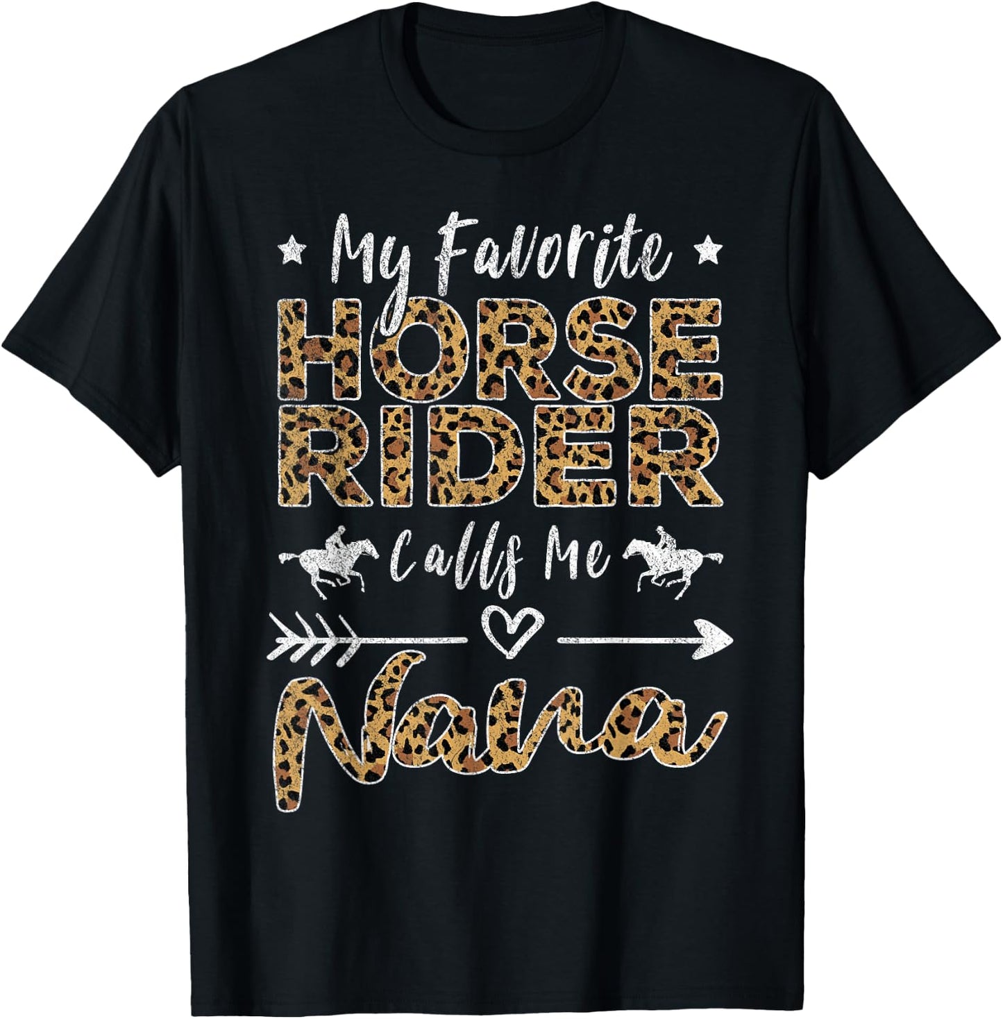 My Favorite Horse Rider Calls Me Nana Grandma Mother's Day T-Shirt - T-Shirt | Black