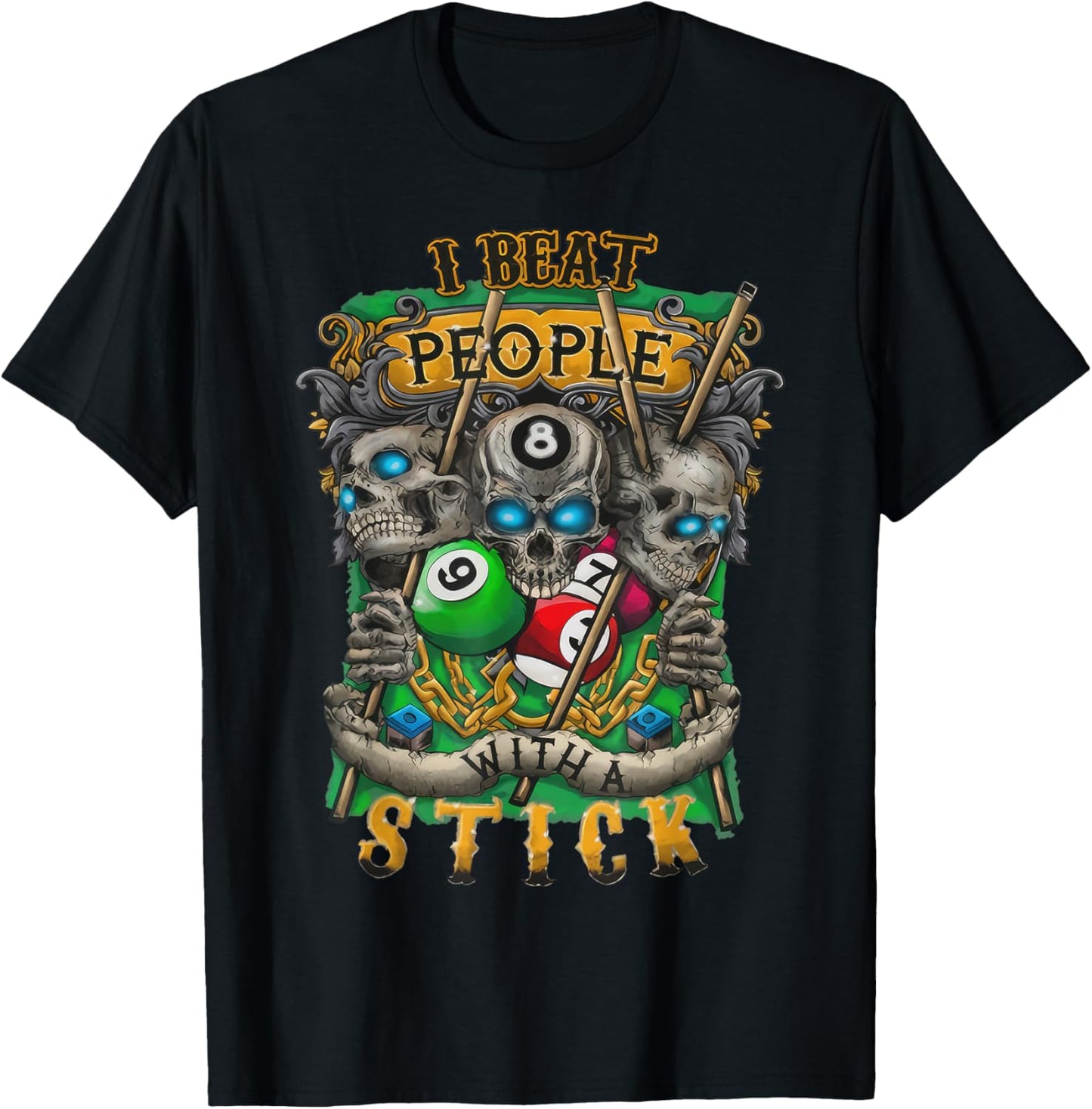 I Beat People With A Stick Funny Cue Billards T-Shirt - T-Shirt | Black