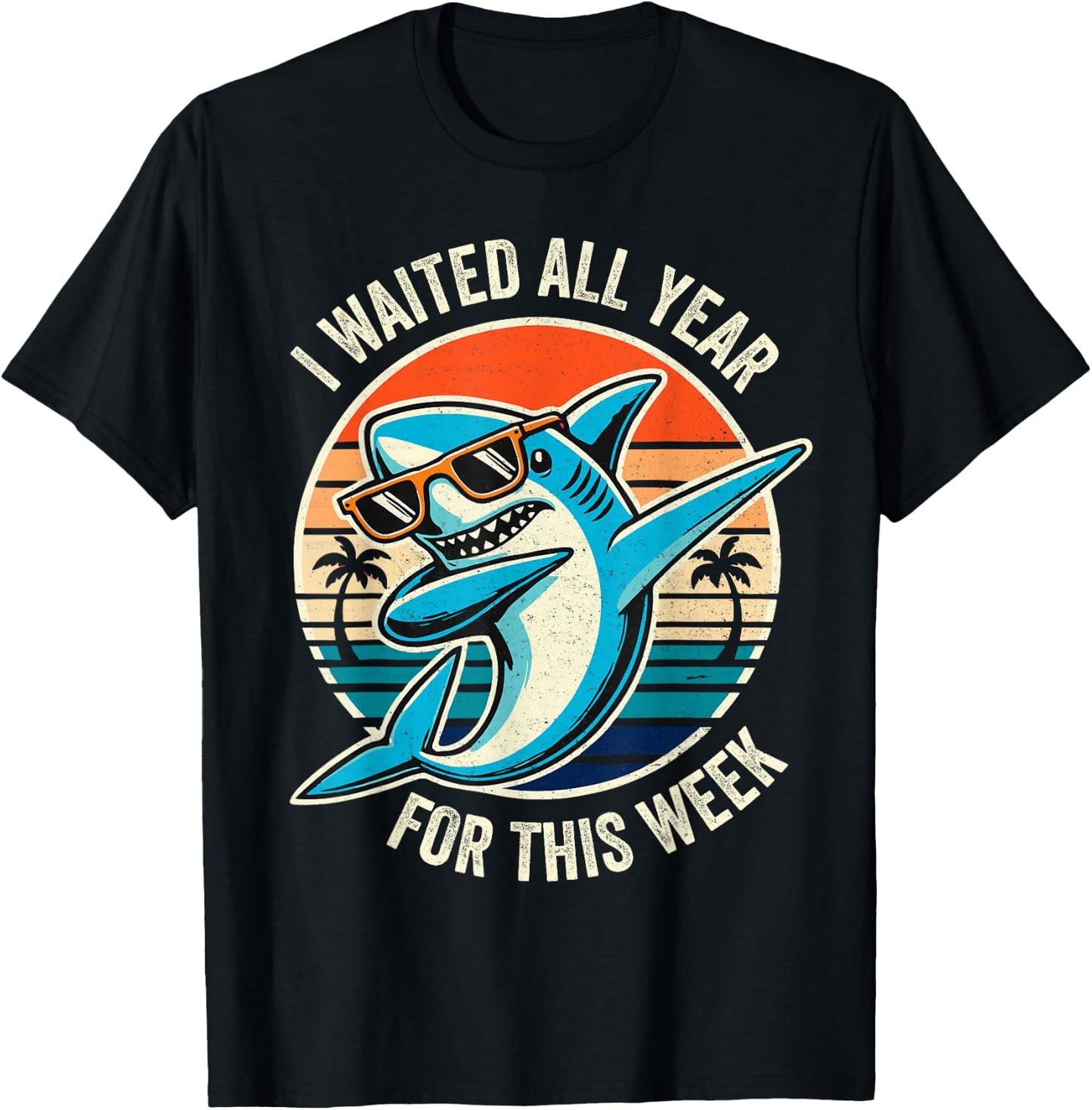 Funny Retro Shark Lovers I Waited All Year for This Week T-Shirt - T-Shirt | Black
