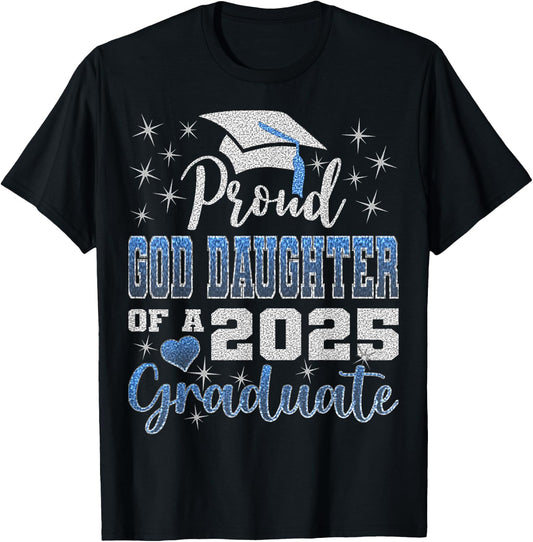 Super Proud GodDaughter of 2025 Graduate Awesome Family T-Shirt - T-Shirt | Black
