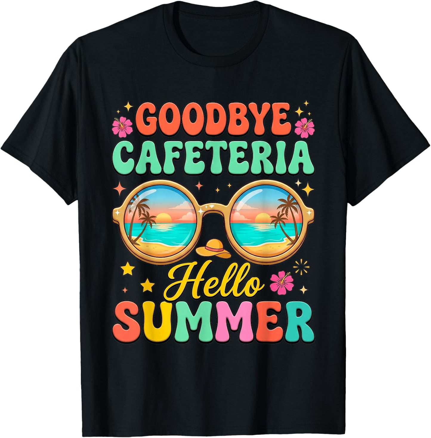 Goodbye Cafeteria Hello Summer Lunch Lady End of School T-Shirt - T-Shirt | Black