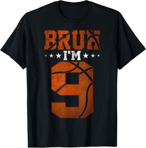 9th Birthday Basketball Bruh I’m 9 Year Old Birthday Party T-Shirt - T-Shirt | Black