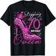 70 Year Old Gifts High Heels Stepping Into My 70th Birthday T-Shirt - T-Shirt | Black
