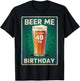 Beer Me It's My 40th Birthday Lover Retro Vintage Man Woman T-Shirt - T-Shirt | Black