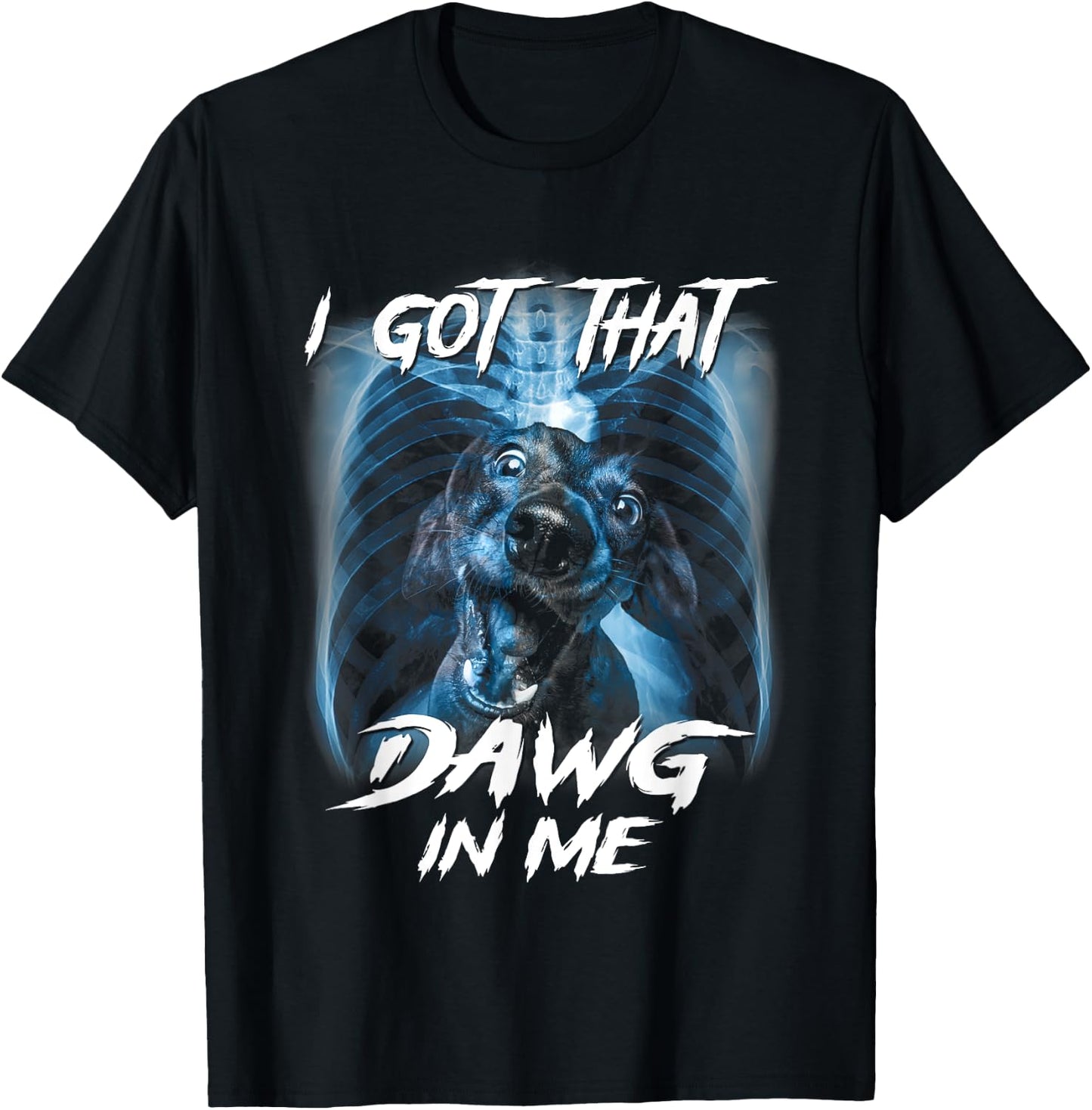 Classic Dachshunds Dogs Cute Animals I Got That Dawg In Me T-Shirt - T-Shirt | Black