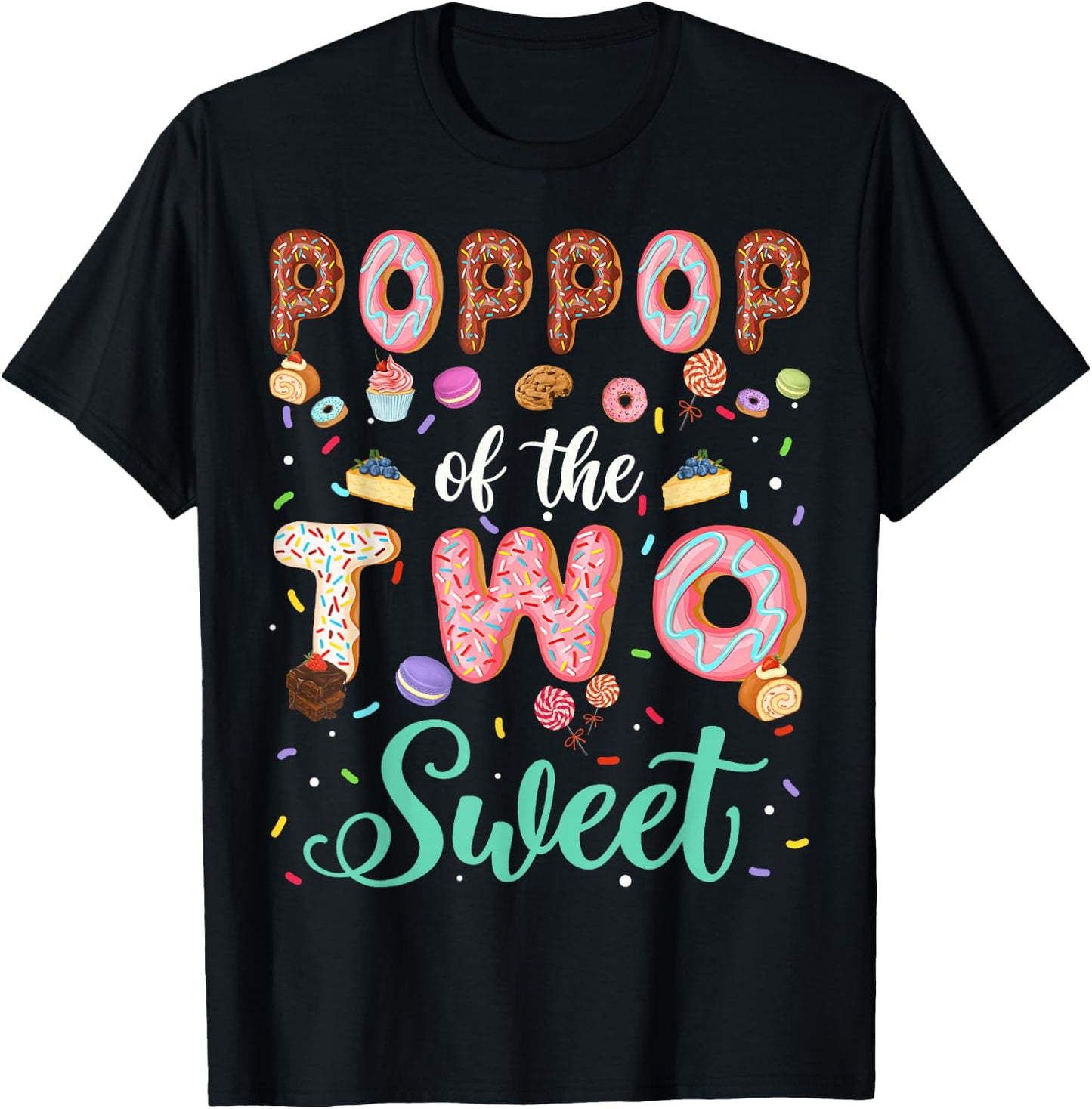 PopPop Of The Two Sweet Birthday Girl Donut Lover T-Shirt - T-Shirt | Black