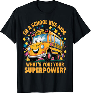 I Am A School Bus Aide Funny Back to School T-Shirt - T-Shirt | Black