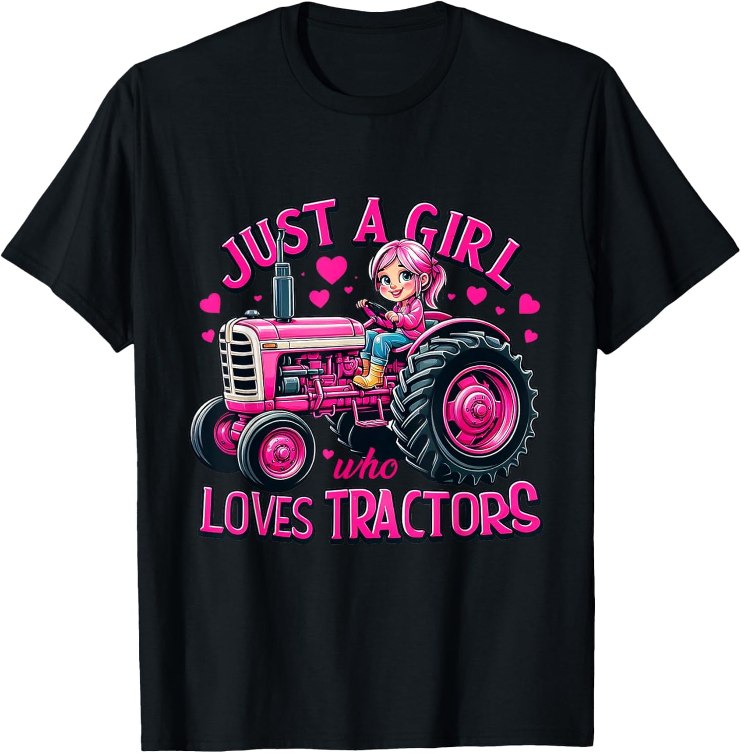Pink Girl Farming Life - Just A Girl Who Loves Tractors T-Shirt - T-Shirt | Black