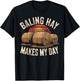 Hay Season Saying Farmer T-Shirt - T-Shirt | Black