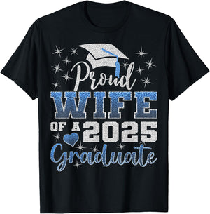 Super Proud Wife of 2025 Graduate Awesome Family College T-Shirt - T-Shirt | Black