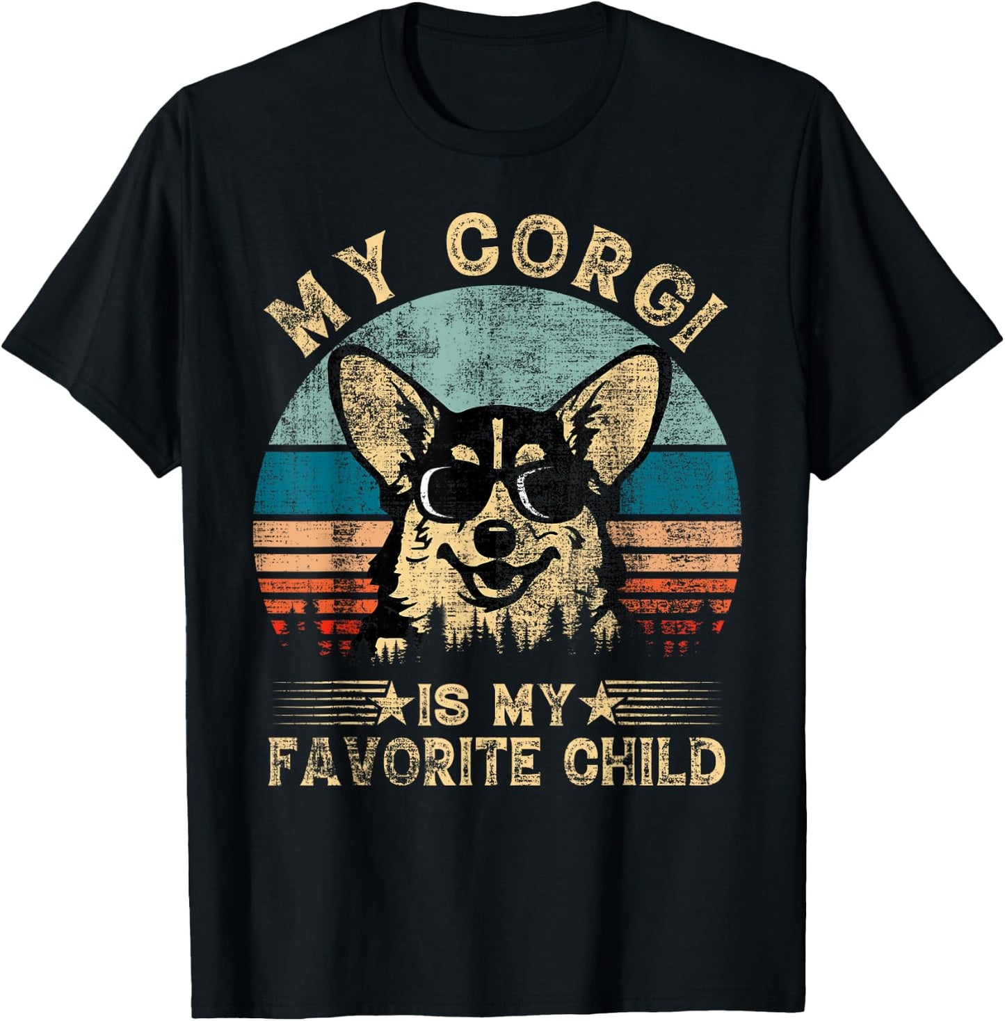 My Corgi Dog Is My Favorite Child Funny Family Humor Mom Dad T-Shirt - T-Shirt | Black