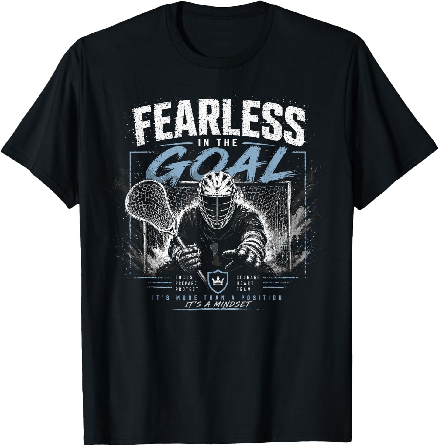 Fearless in The Goal Lacrosse Goalie Player T-Shirt - T-Shirt | Black