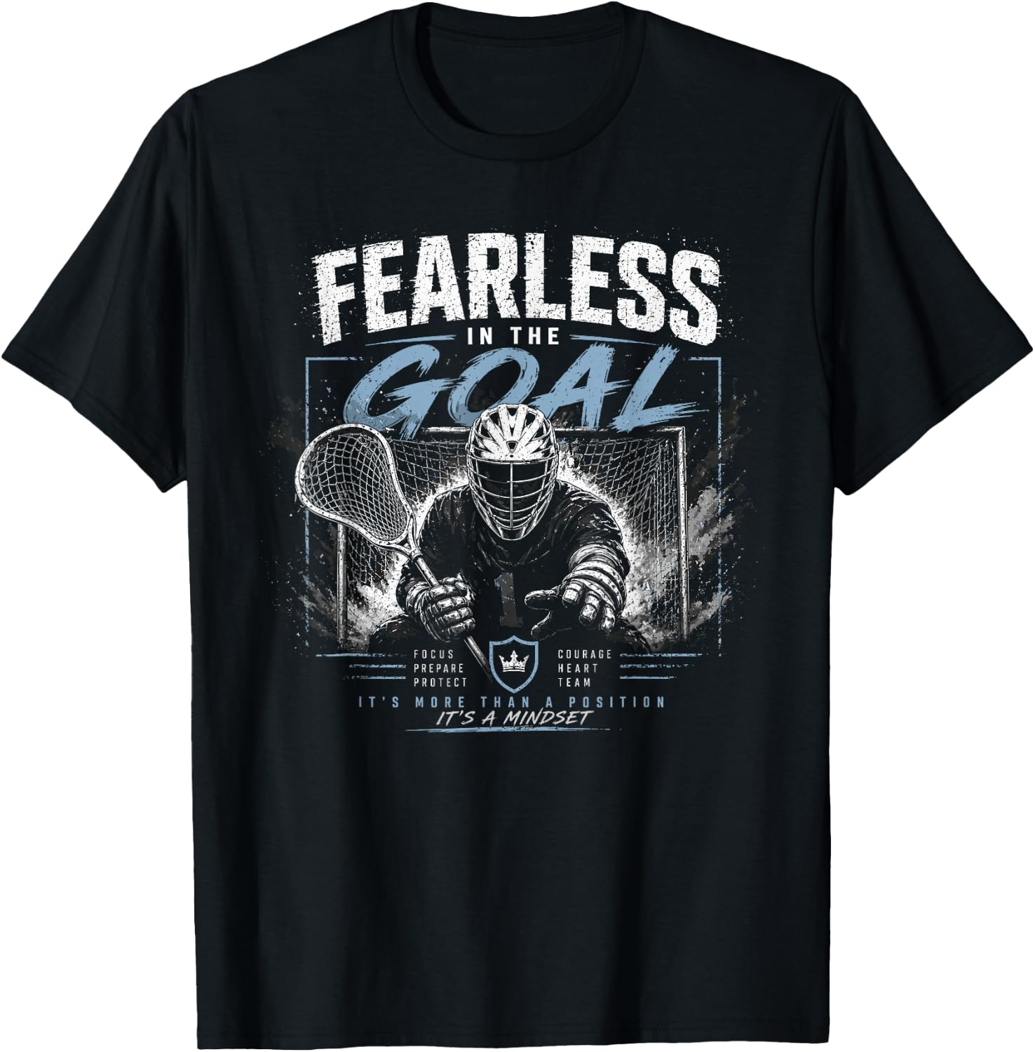 Fearless in The Goal Lacrosse Goalie Player T-Shirt - T-Shirt | Black