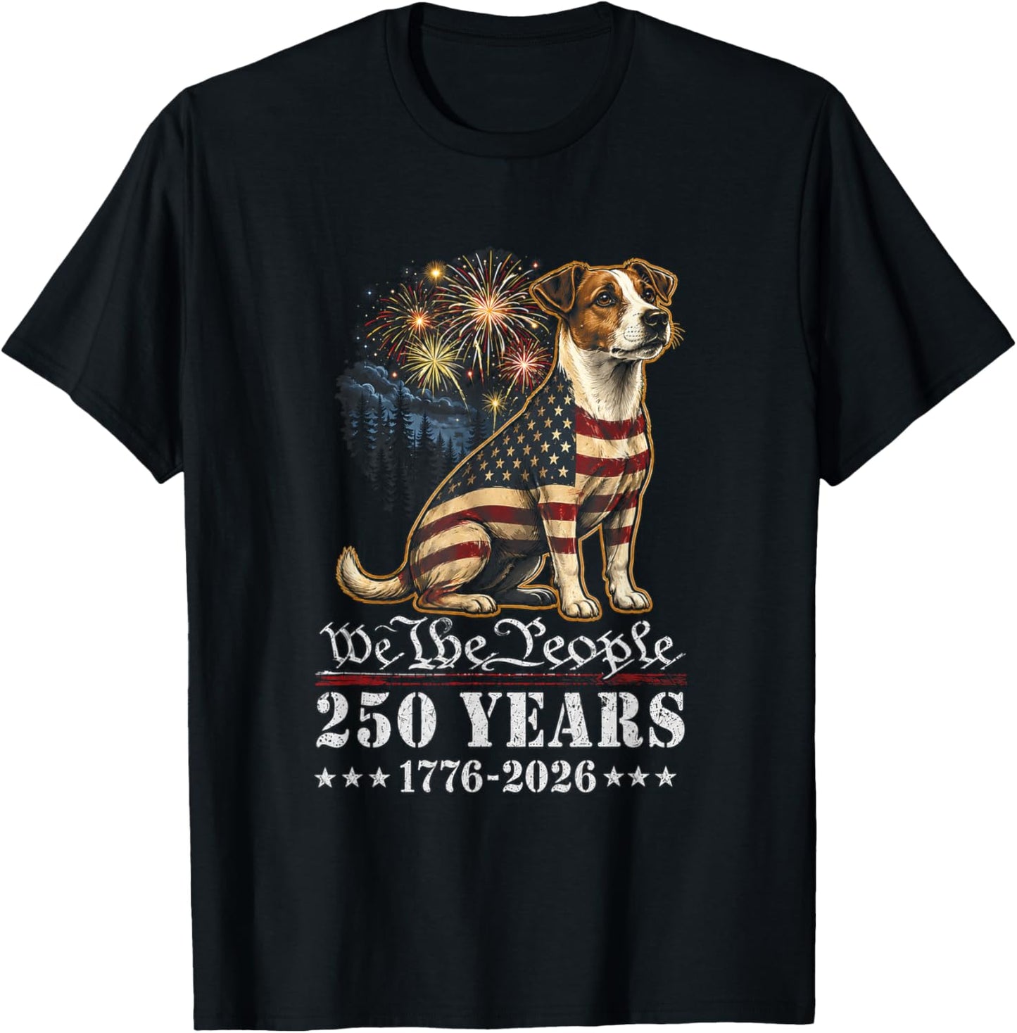 Jack Russell Dog 250 Years American 1776 2026 4th July T-Shirt - T-Shirt | Black