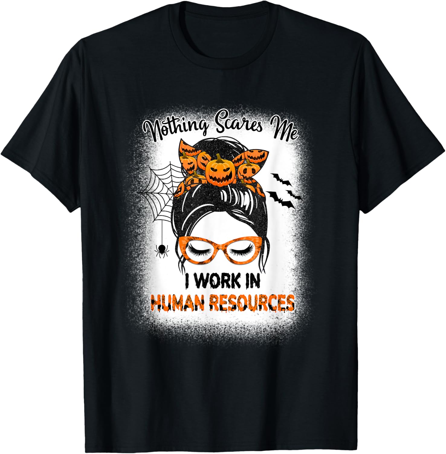 Nothing Scares Me Human Resources - HR Manager Halloween T-Shirt - T-Shirt | Black