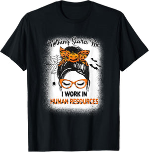 Nothing Scares Me Human Resources - HR Manager Halloween T-Shirt - T-Shirt | Black