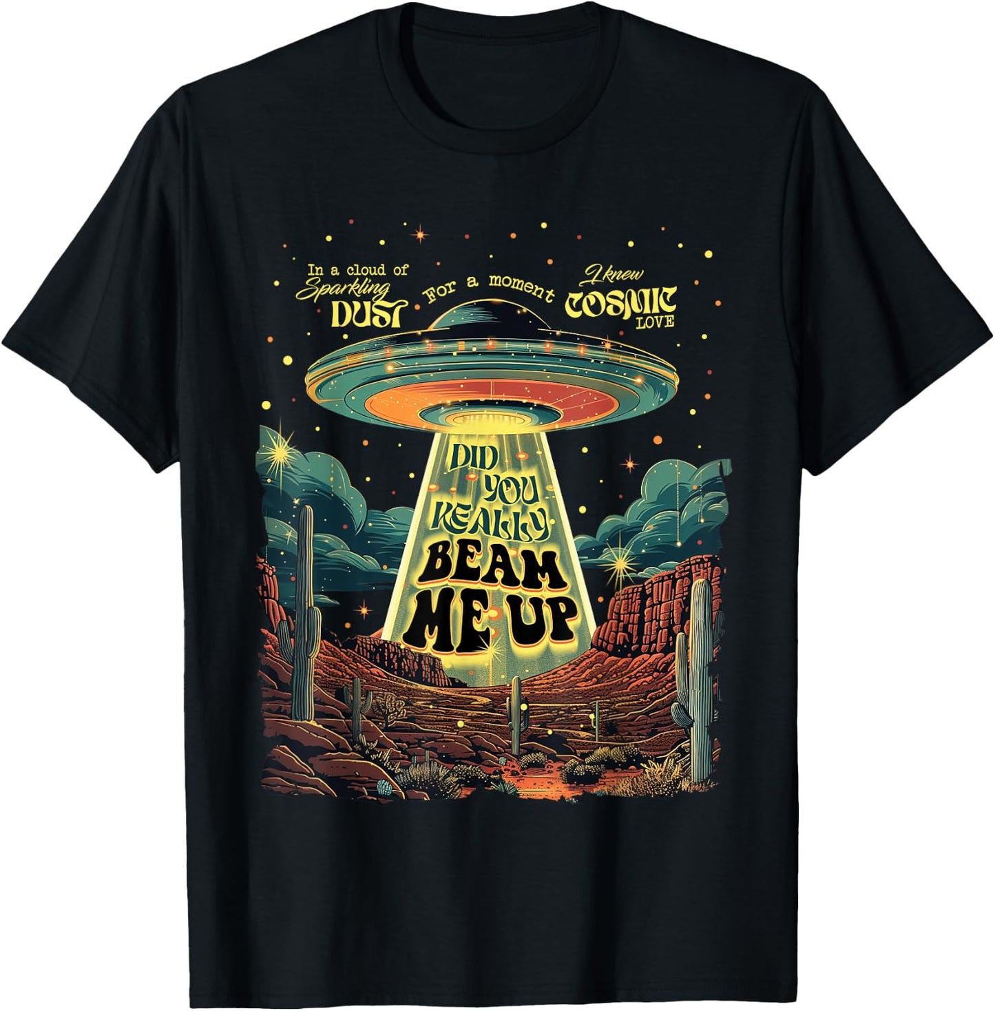 Did You Really Beam Me Up UFO Trendy T-Shirt - T-Shirt | Black
