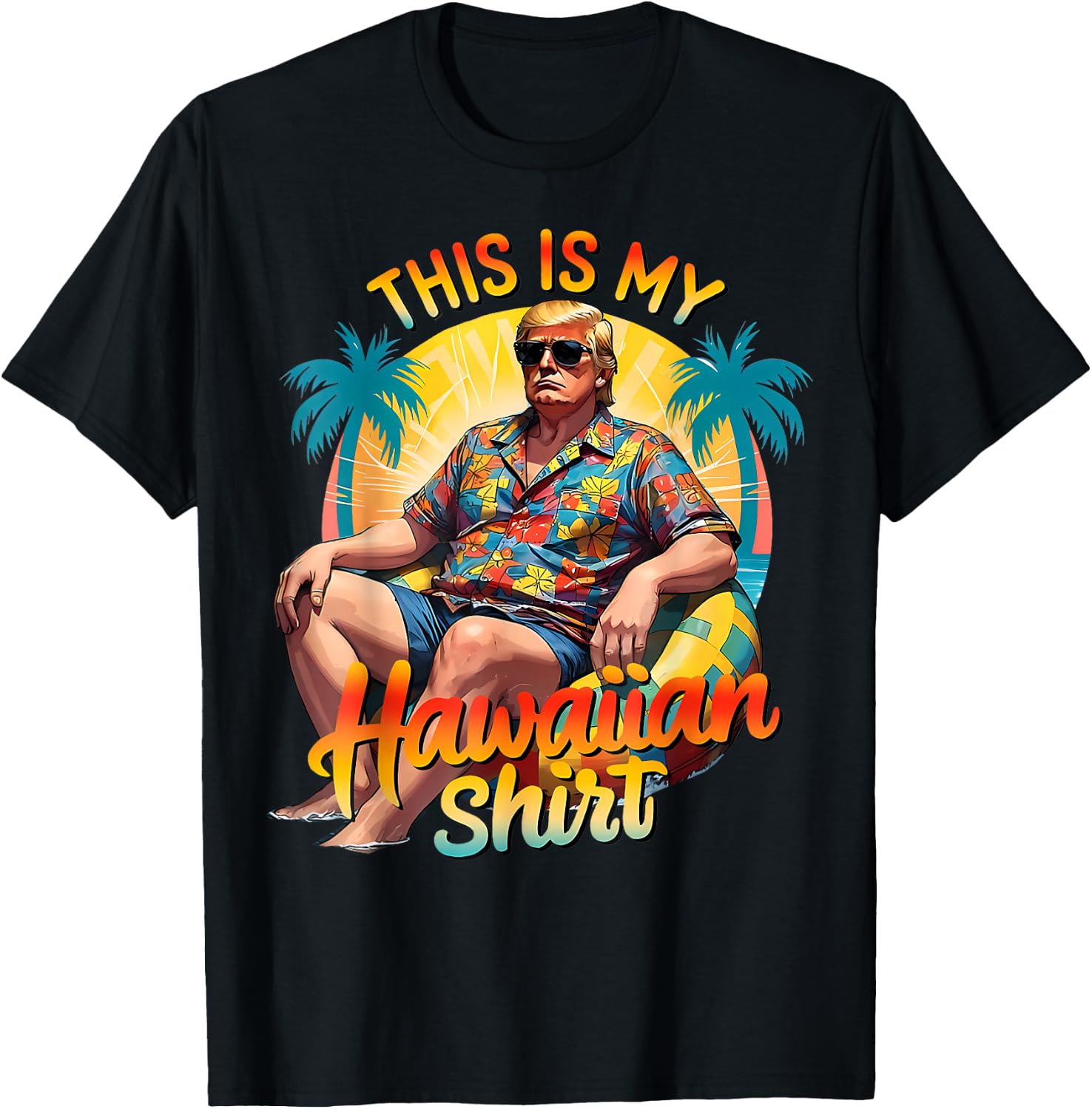 Trump 2024 This My Hawaiian Shirt Luau Costume Party Hawaii T-Shirt - T-Shirt | Black