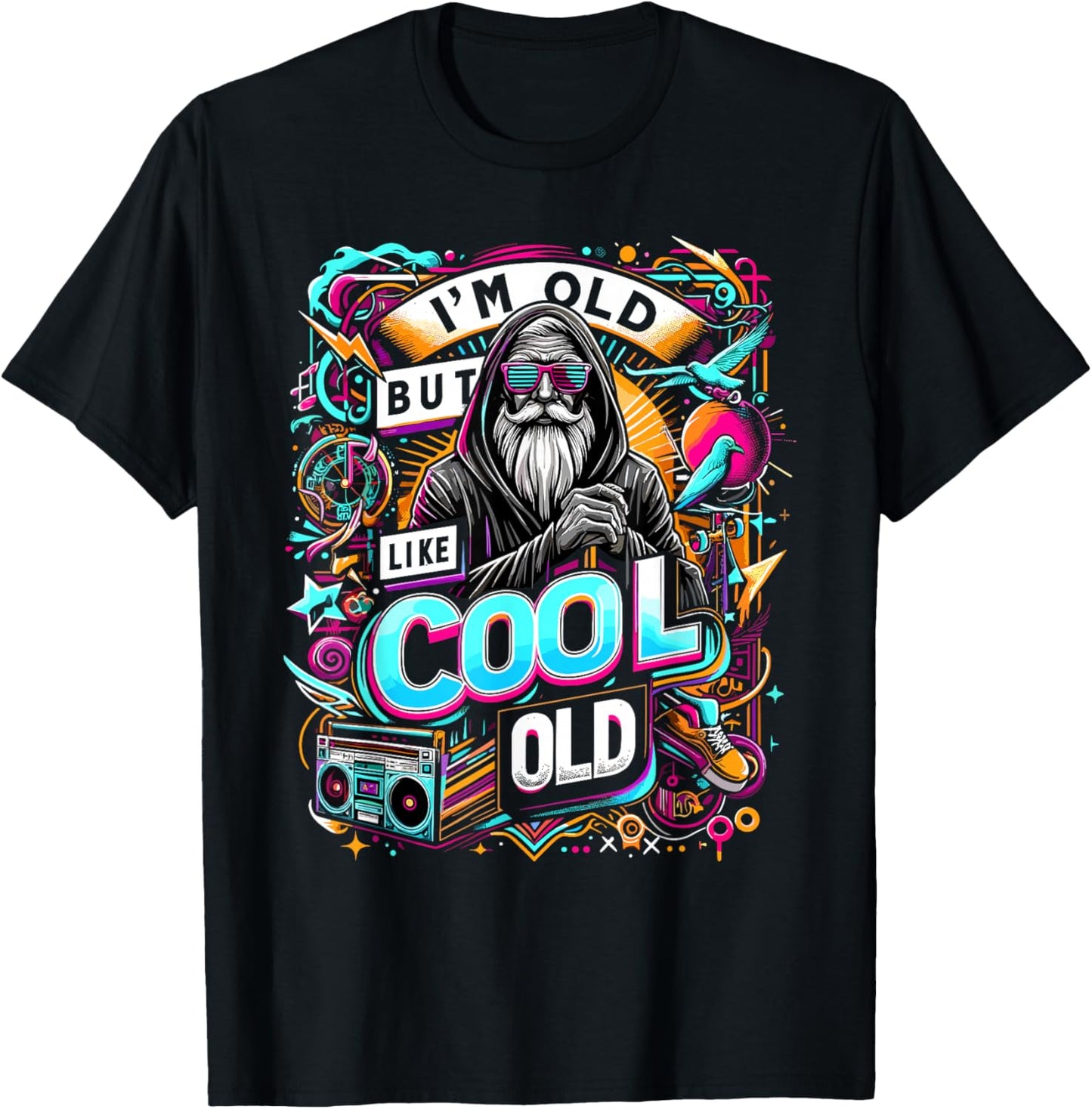 I'm Old, But Like Cool Old Shirt Funny Vintage Style T-Shirt - T-Shirt | Black