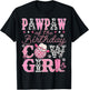 Pawpaw Of The Birthday CowGirl Rodeo Pawpaw Bday Party T-Shirt - T-Shirt | Black