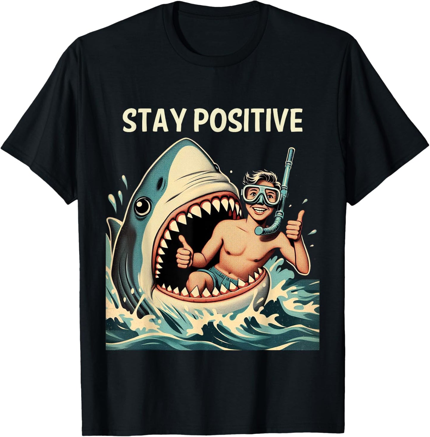 Stay Positive Shark Funny T-Shirt - T-Shirt | Black