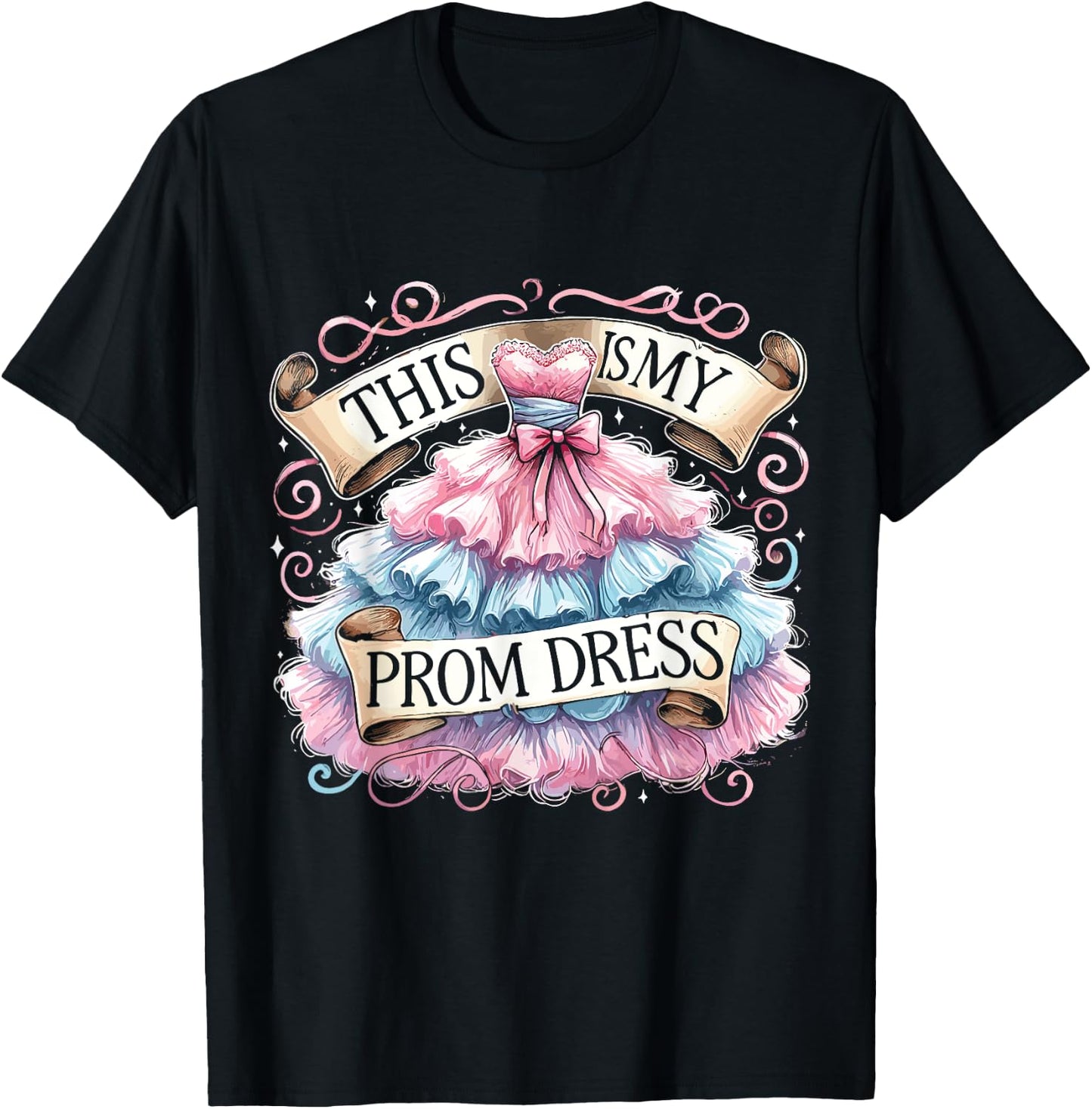 School Prom This Is My Prom Dress Prom Night T-Shirt - T-Shirt | Black