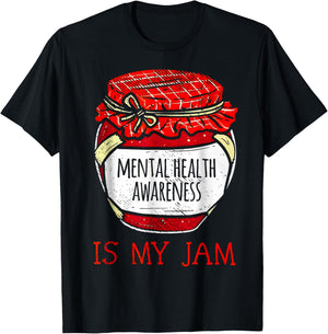 Mental Health Awareness Is My Jam T-Shirt - T-Shirt | Black