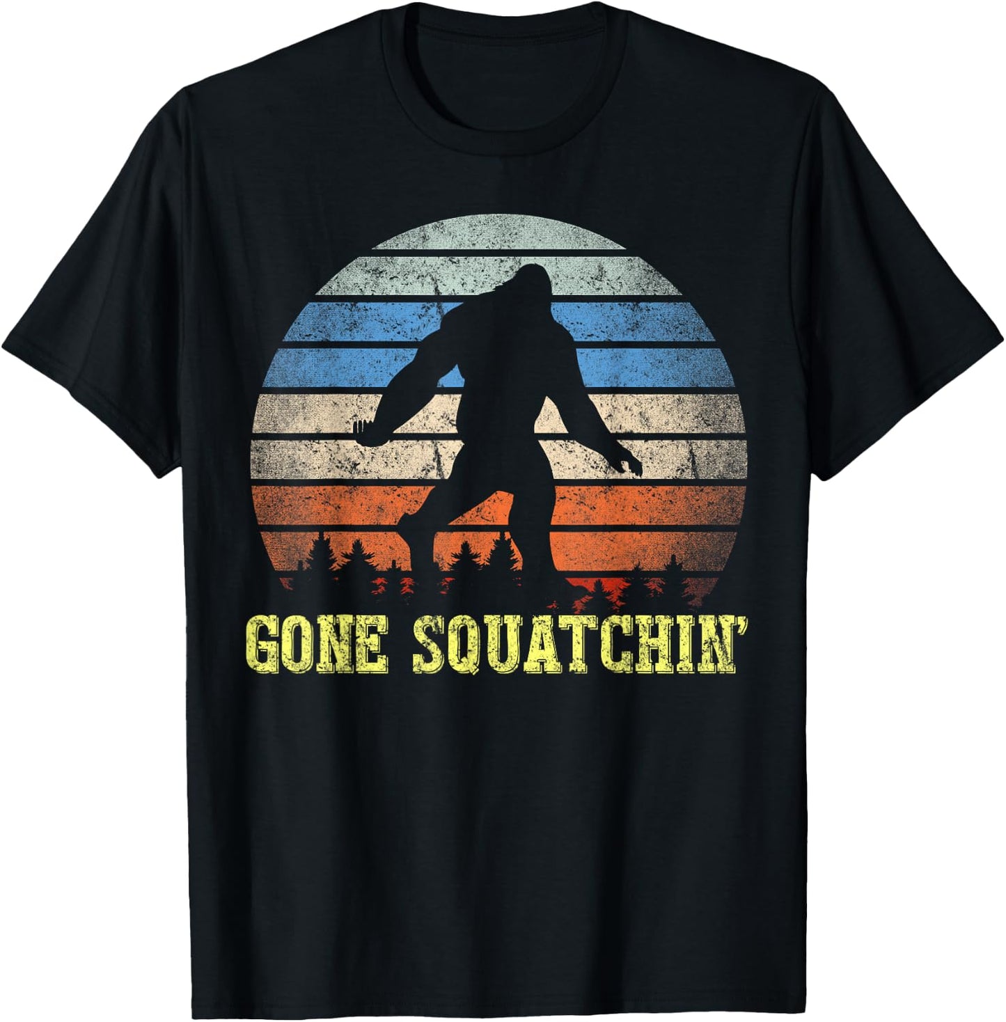 Gone Squatchin Finding Bigfoot Sasquatch Gift T-Shirt - T-Shirt | Black