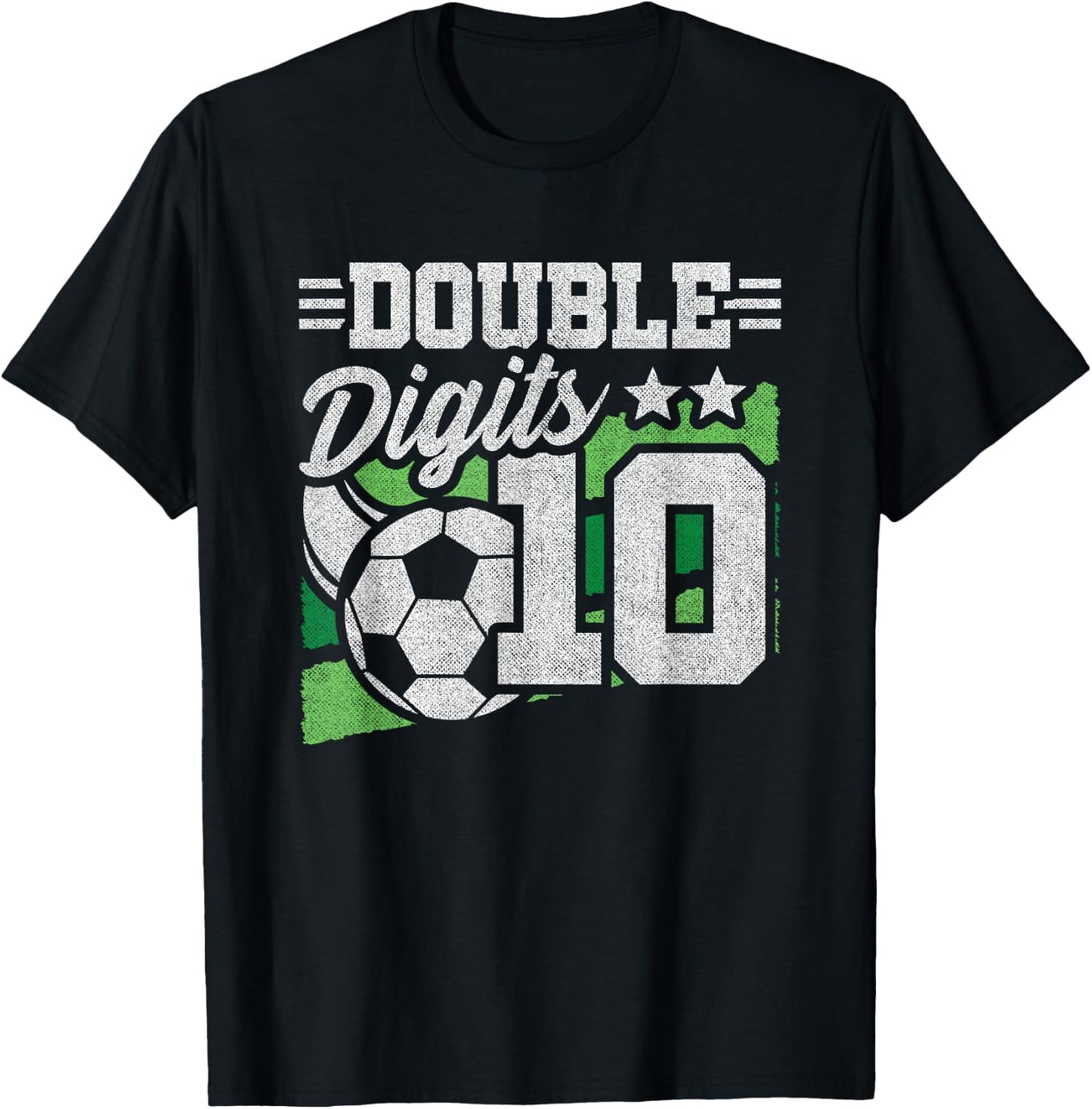 Soccer Birthday 10 Year Old - Double Digits 10th Birthday T-Shirt - T-Shirt | Black