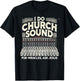 I Do Church Sound For Miracles Ask Jesus Christian Sound Guy T-Shirt - T-Shirt | Black