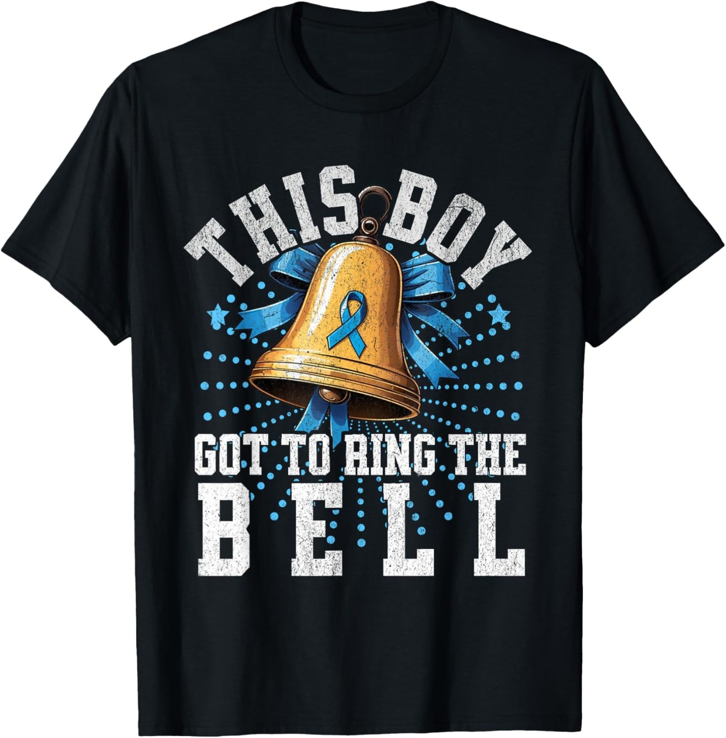 Cute Cancer Awareness Gift - This Boy Got To Ring The Bell T-Shirt - T-Shirt | Black