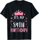 Happy It's My 84th Birthday 84 Years Old Men Women T-Shirt - T-Shirt | Black