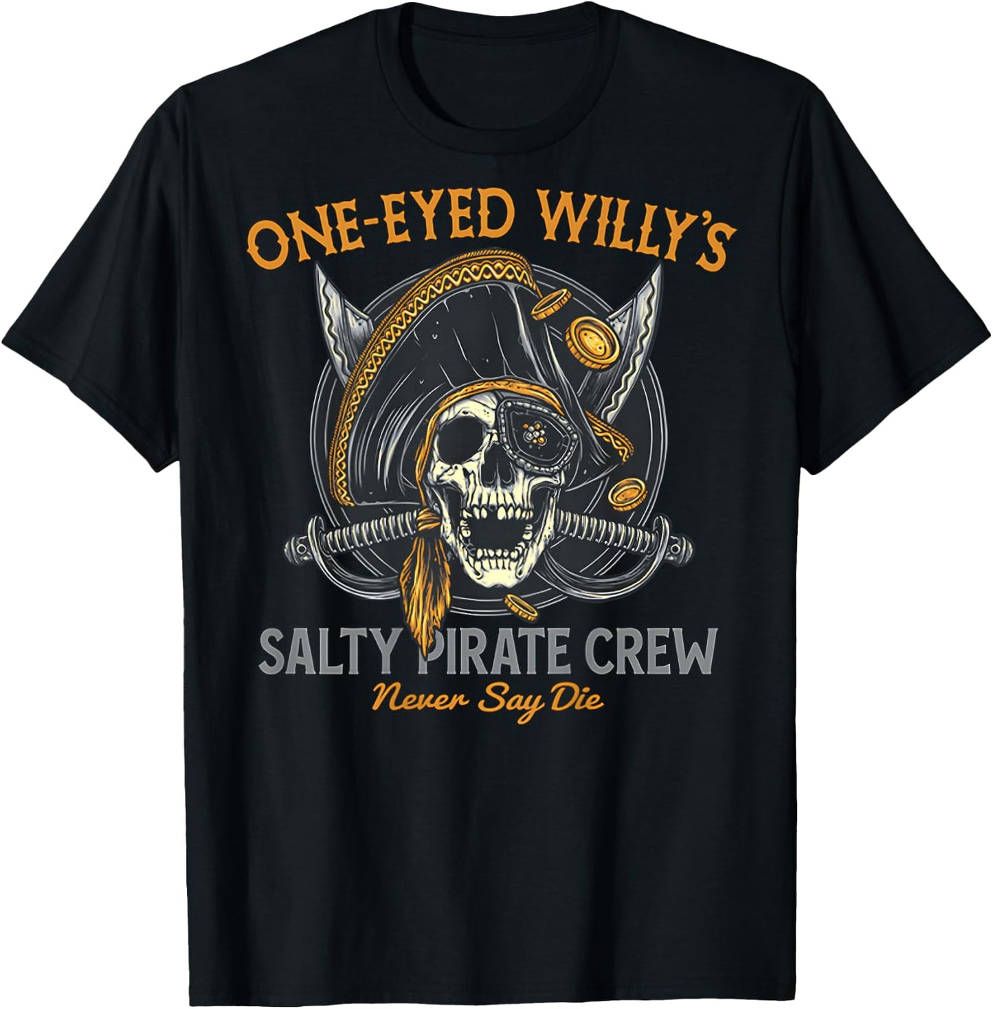 One Eyed Willy's Salty Pirate Crew (on Back) T-Shirt - T-Shirt | Black