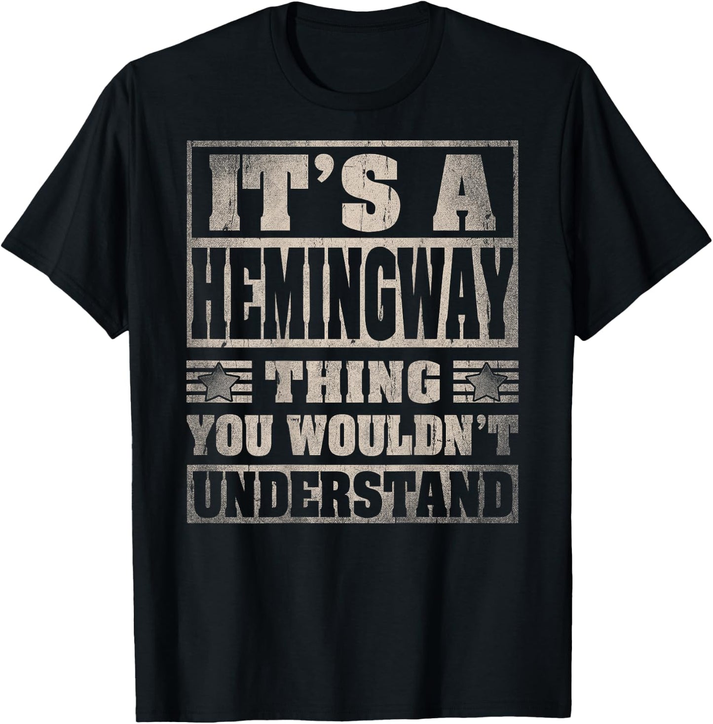 HEMINGWAY Last Name - It's A HEMINGWAY Thing (On Back) T-Shirt - T-Shirt | Black