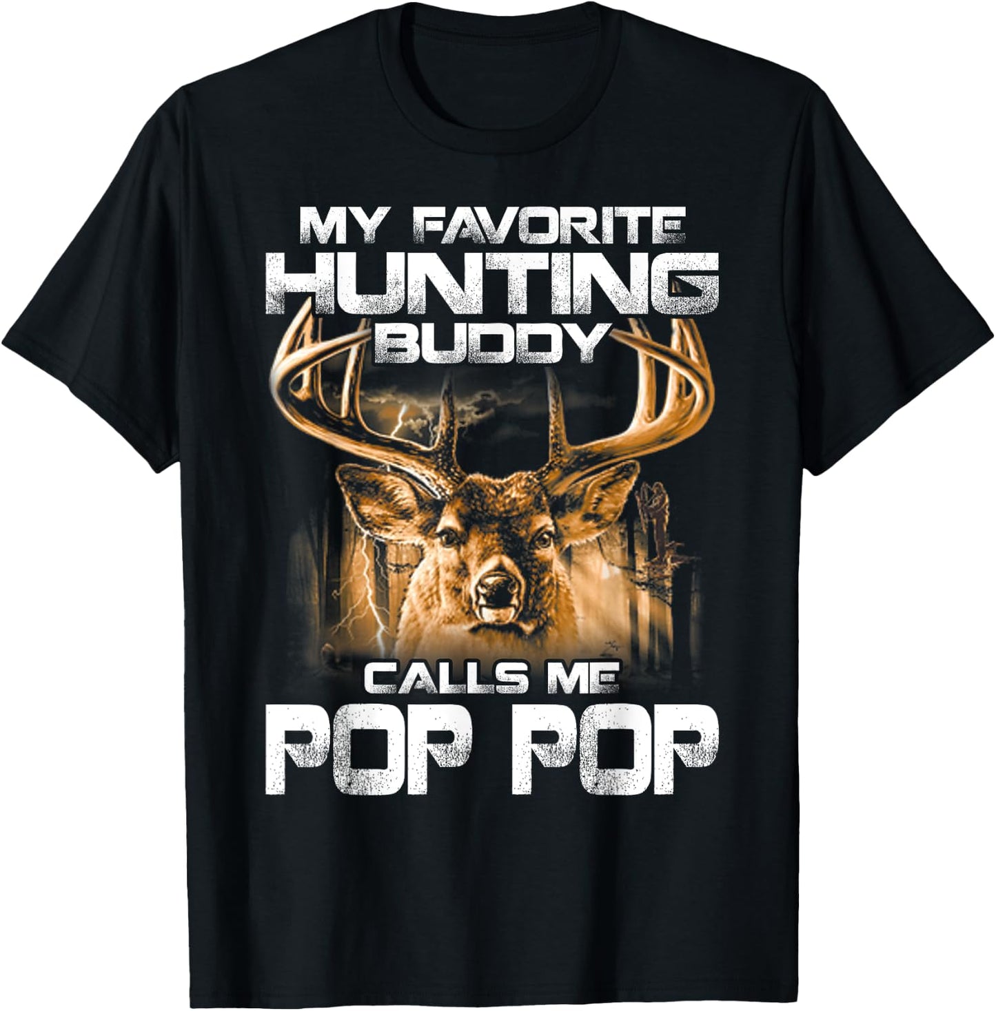 My Favorite Hunting Buddy Calls Me Pop Pop T-Shirt - T-Shirt | Black