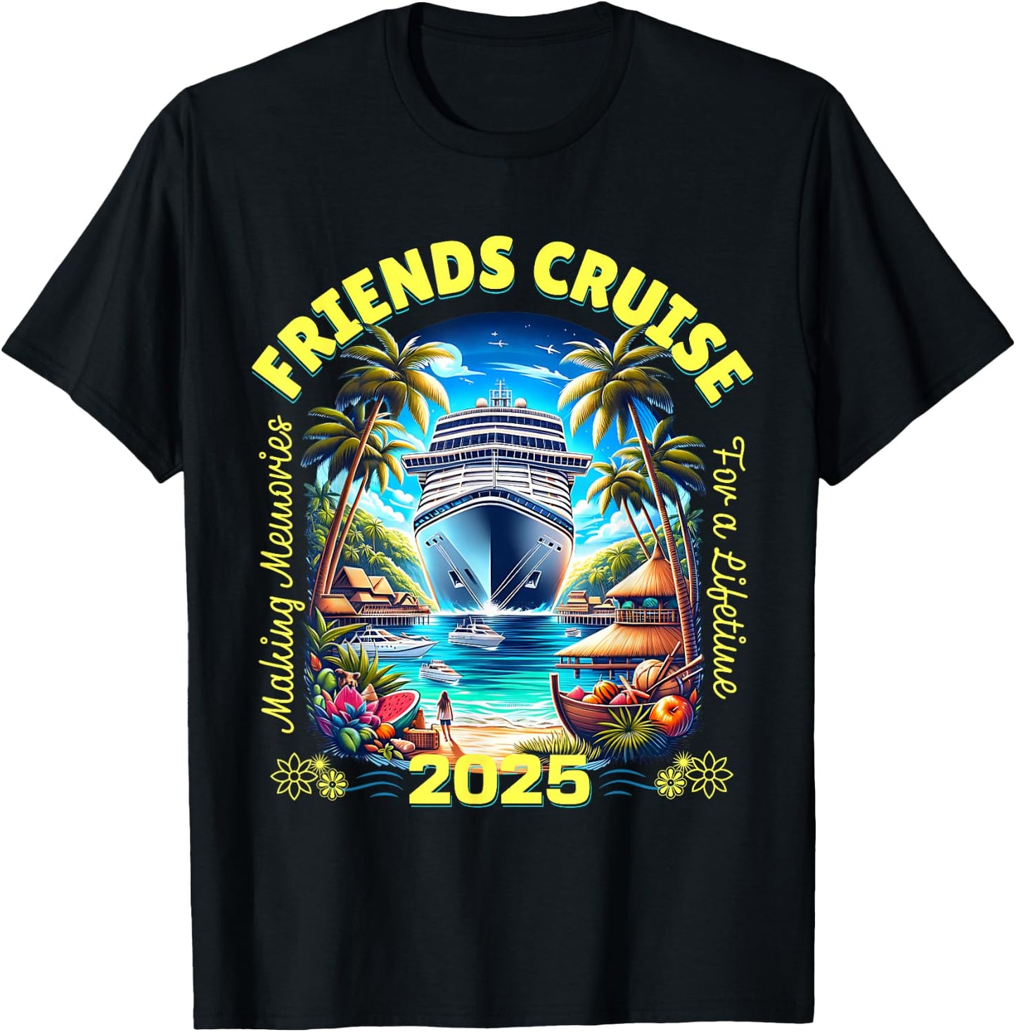 Making Memories For A Lifetime Matching Friends Cruise 2025 T-Shirt - T-Shirt | Black