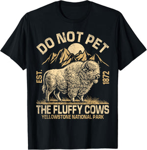 Vintage Do Not Pet The Fluffy Cows American Bison T-Shirt - T-Shirt | Black