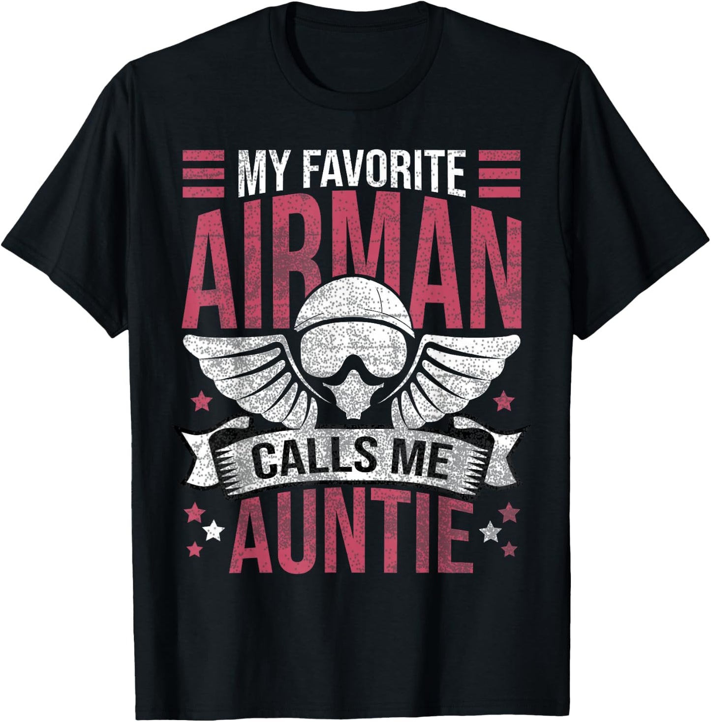 My Favorite Airman Calls Me Auntie|Proud Airman Aunt T-Shirt - T-Shirt | Black