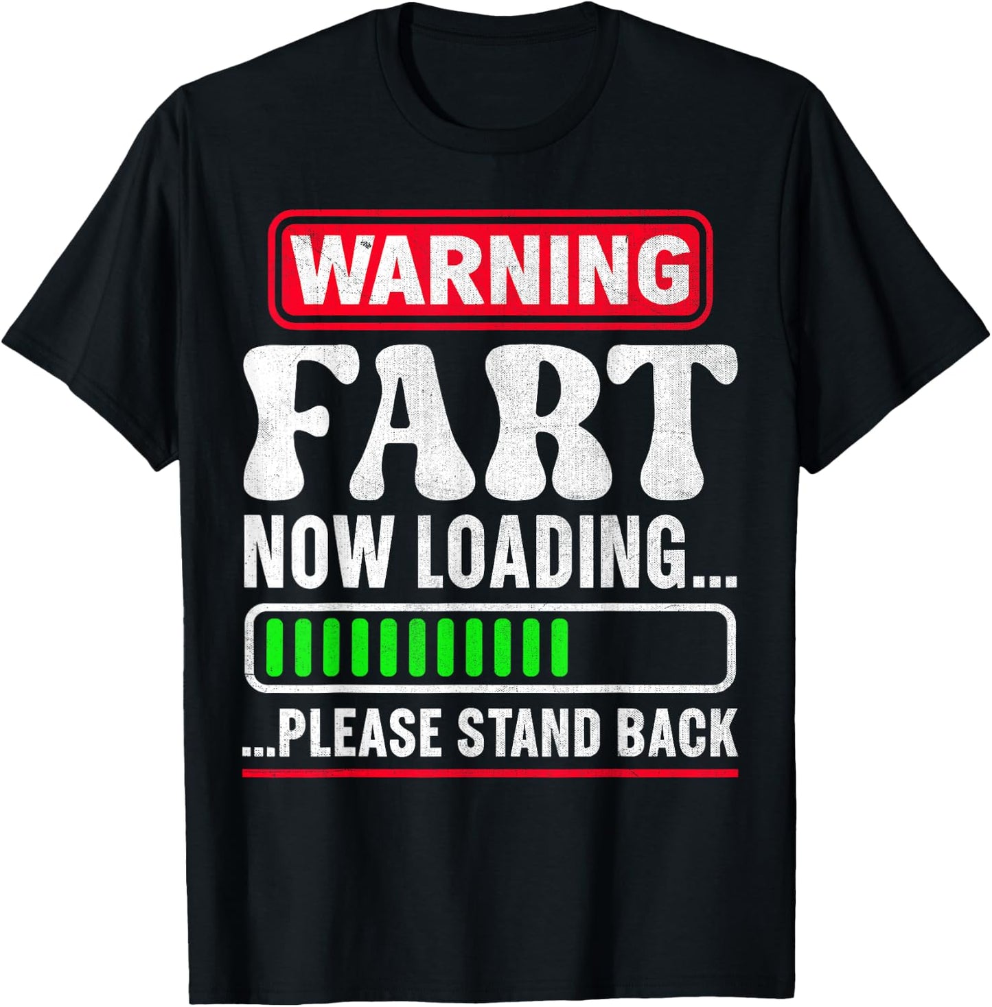 Warning Fart Now Loading Please Stand Back T-Shirt - T-Shirt | Black