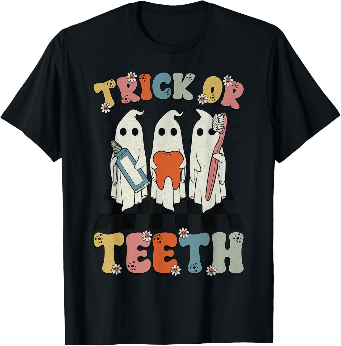 Funny Trick Or Teeth Halloween Dental Hygienist Or Assistant T-Shirt - T-Shirt | Black