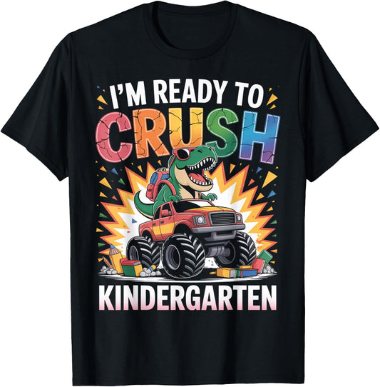 I'm Ready To Crush Kindergarten Monster Truck Dinosaur Boys T-Shirt - T-Shirt | Black
