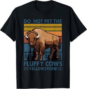Do Not Pet The Fluffy Cows Buffalo & Bison Yellowstone Park T-Shirt - T-Shirt | Black
