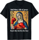 Hail Mary Full of Grace Punch the Devil in the Face T-Shirt - T-Shirt | Black