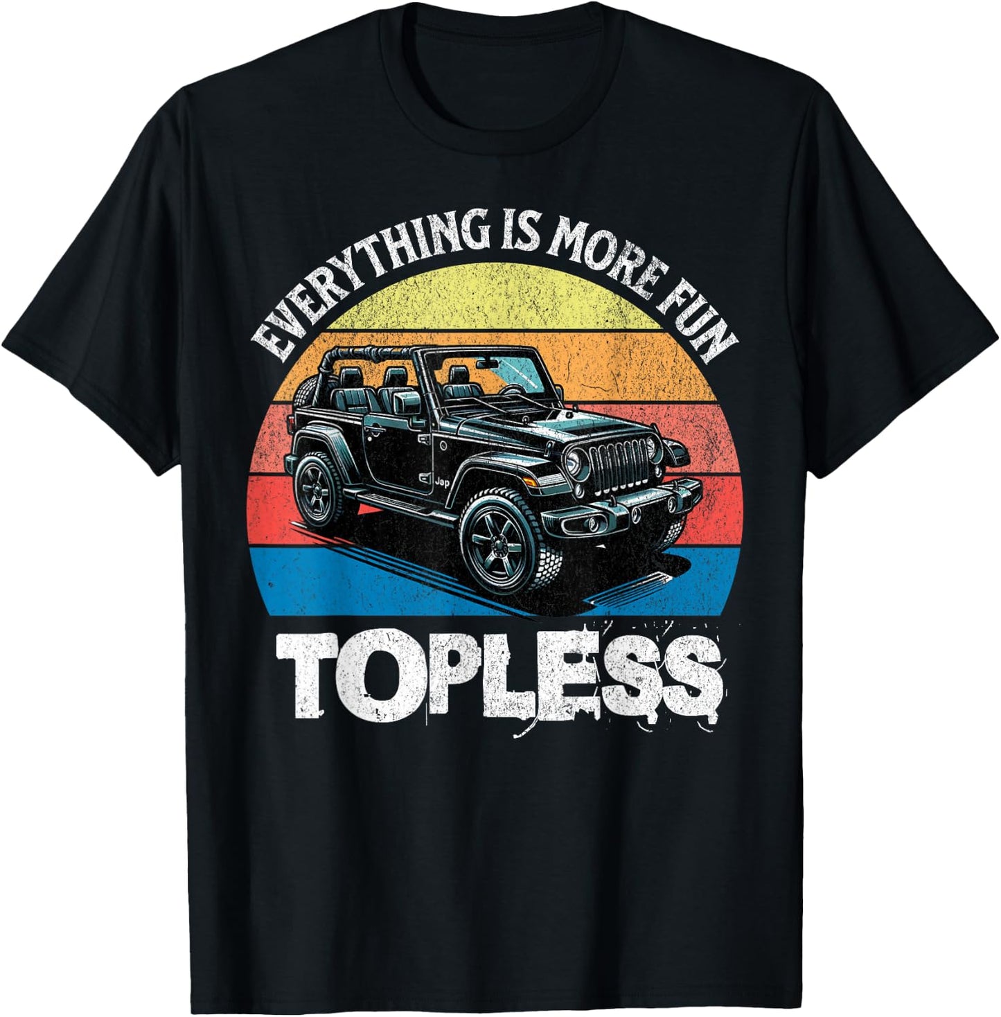 Retro Sunset Off-Roaders Everything Is More Fun Topless Men T-Shirt - T-Shirt | Black