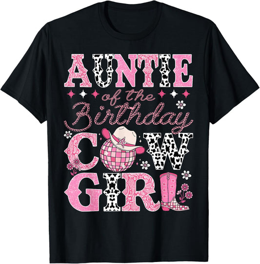 Auntie Of The Birthday CowGirl Rodeo Auntie Bday Party T-Shirt - T-Shirt | Black