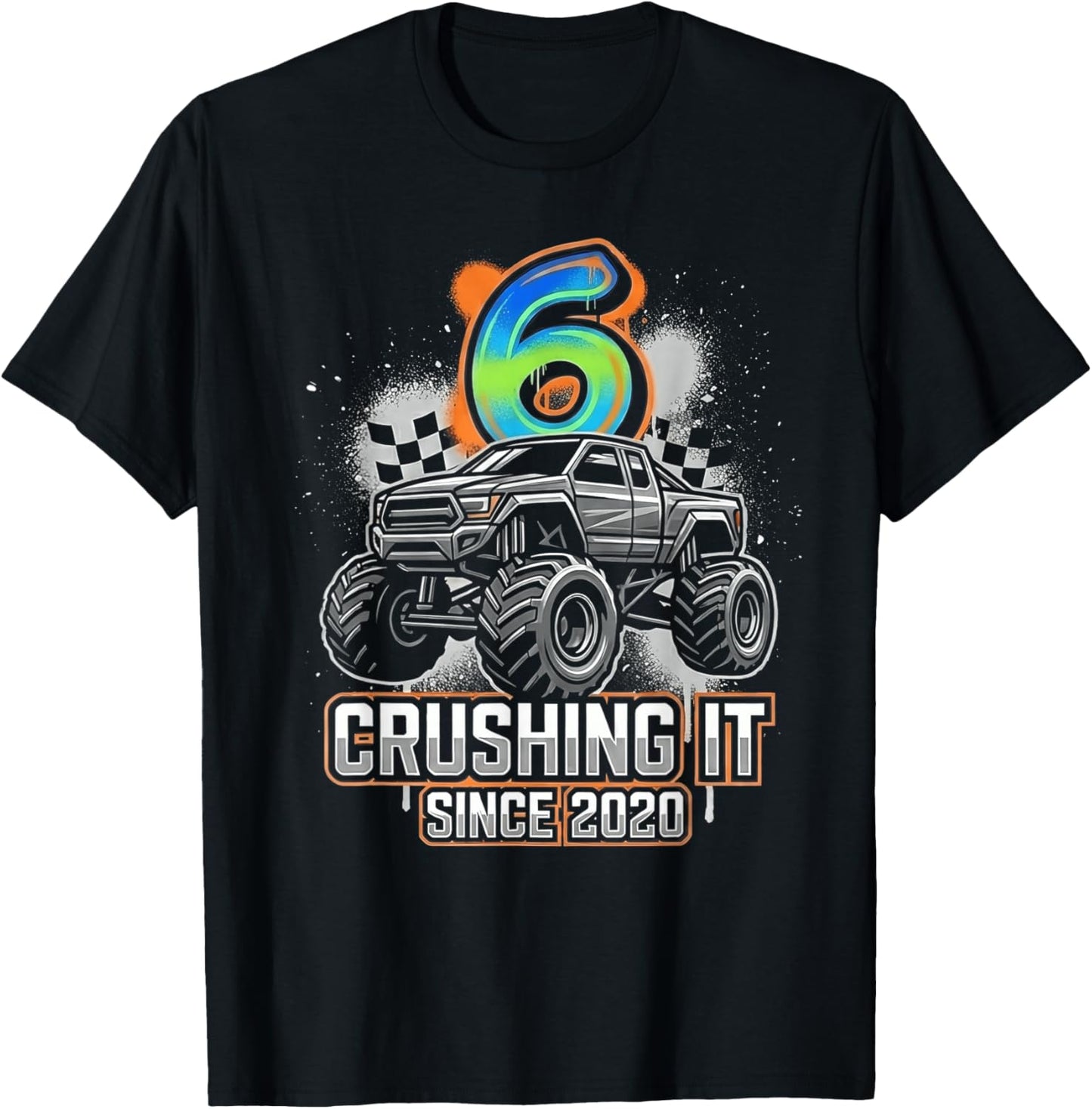 6th Birthday Monster Truck Crushing It Since 2020 T-Shirt - T-Shirt | Black